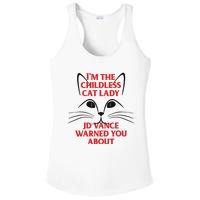 Im The Childless Cat Lady Jd Vance Warned You About Ladies PosiCharge Competitor Racerback Tank