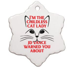 Im The Childless Cat Lady Jd Vance Warned You About Ceramic Star Ornament