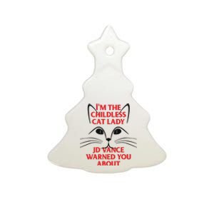 Im The Childless Cat Lady Jd Vance Warned You About Ceramic Tree Ornament