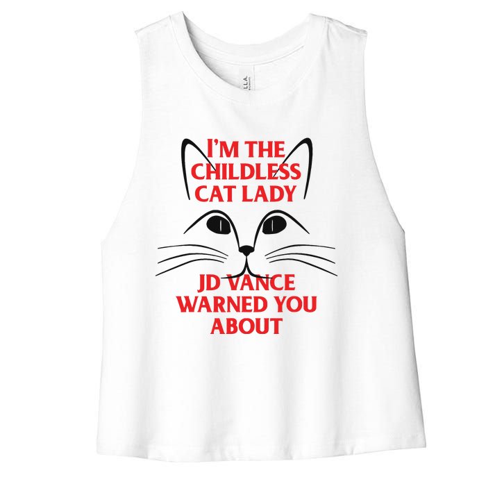 Im The Childless Cat Lady Jd Vance Warned You About Women's Racerback Cropped Tank