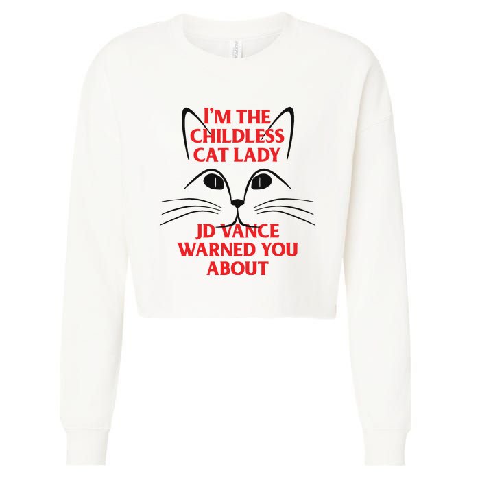 Im The Childless Cat Lady Jd Vance Warned You About Cropped Pullover Crew