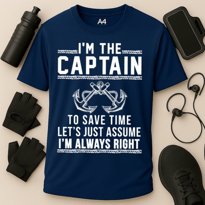 I'm The Captain To Save Time Let's Just Assume I'm Always Right Cooling Performance Crew T-Shirt