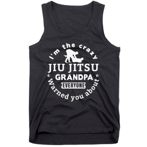 IM The Crazy Jiu Jitsu Grandpa Everyone Tank Top