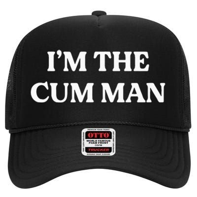 Im The Cum Man High Crown Mesh Back Trucker Hat