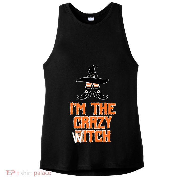 I’M The Crazy Witch ’S Halloween Saying Top Gift Ladies PosiCharge Tri-Blend Wicking Tank