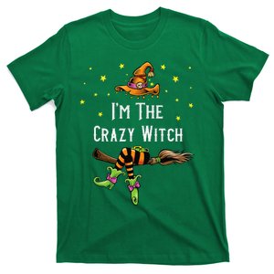 Im The Crazy Witch Halloween Matching Group Costume T-Shirt