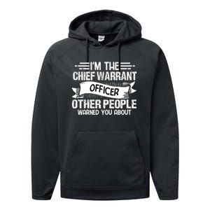 IM The Chief Warrant Officer Others People Warned You About Performance Fleece Hoodie