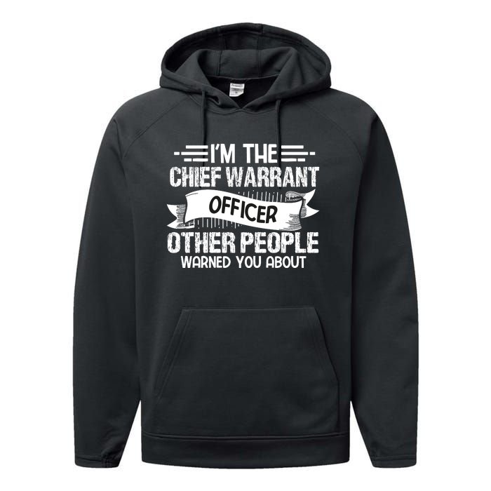 IM The Chief Warrant Officer Others People Warned You About Performance Fleece Hoodie