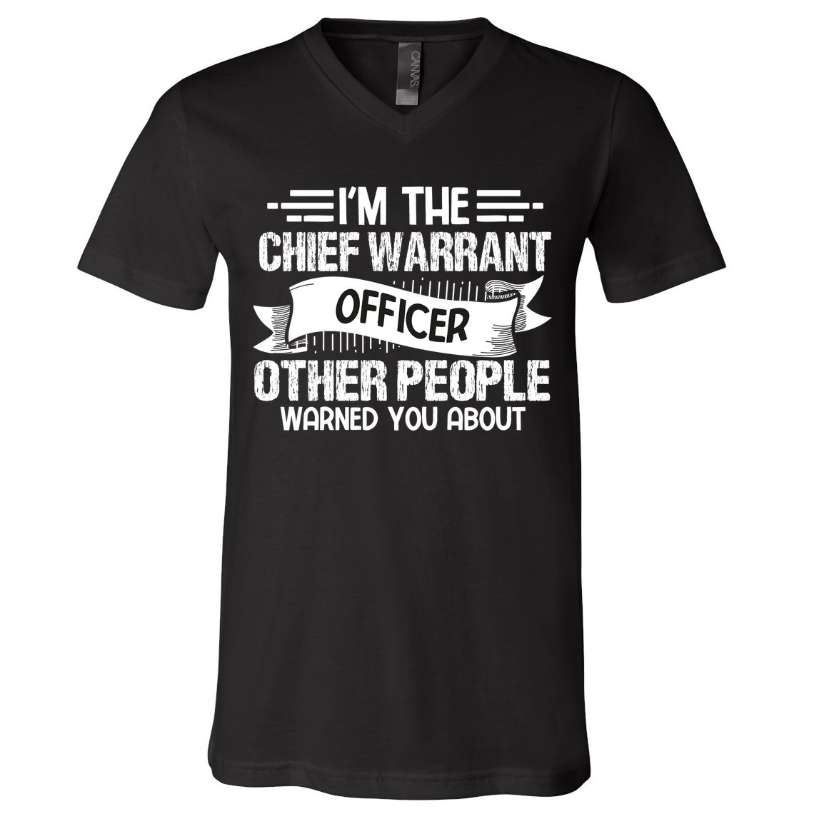 IM The Chief Warrant Officer Others People Warned You About V-Neck T-Shirt