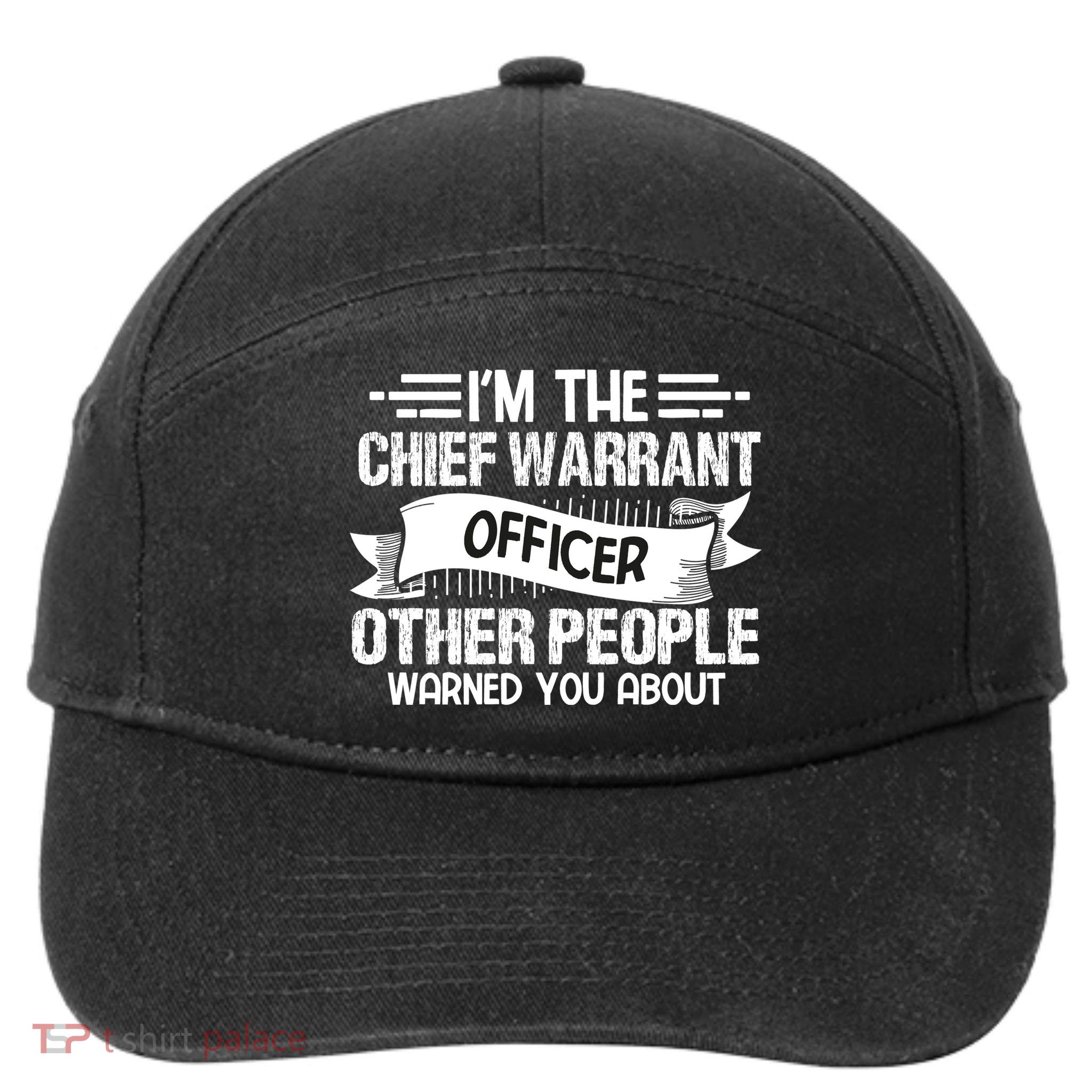 IM The Chief Warrant Officer Others People Warned You About 7-Panel Snapback Hat