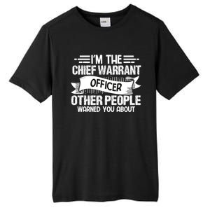 IM The Chief Warrant Officer Others People Warned You About Tall Fusion ChromaSoft Performance T-Shirt