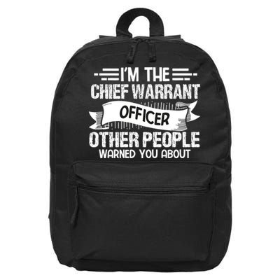 IM The Chief Warrant Officer Others People Warned You About 16 in Basic Backpack