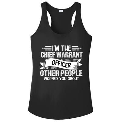 IM The Chief Warrant Officer Others People Warned You About Ladies PosiCharge Competitor Racerback Tank
