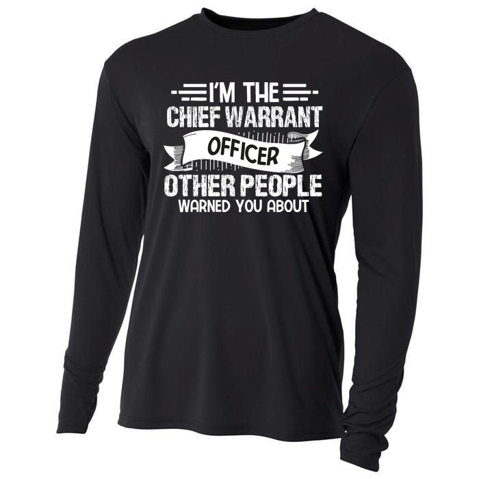 IM The Chief Warrant Officer Others People Warned You About Cooling Performance Long Sleeve Crew