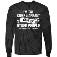 IM The Chief Warrant Officer Others People Warned You About Tie-Dye Long Sleeve Shirt