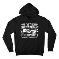 IM The Chief Warrant Officer Others People Warned You About Tall Hoodie