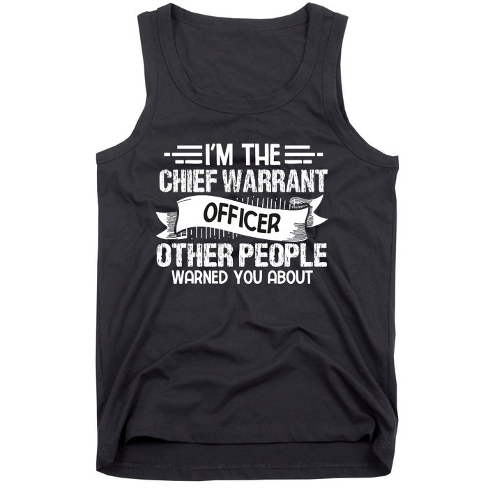 IM The Chief Warrant Officer Others People Warned You About Tank Top