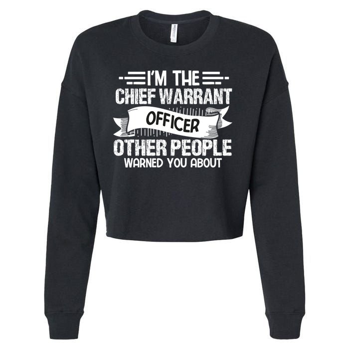 IM The Chief Warrant Officer Others People Warned You About Cropped Pullover Crew
