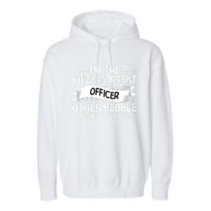 IM The Chief Warrant Officer Others People Warned You About Garment-Dyed Fleece Hoodie