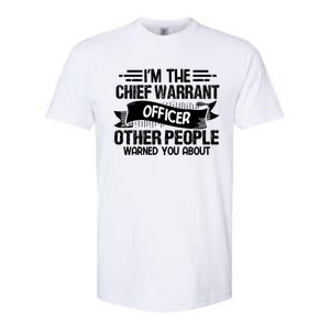 IM The Chief Warrant Officer Others People Warned You About Softstyle CVC T-Shirt