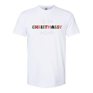 ItS Too Christmassy Outside Sarcastic Christmas Funny Softstyle CVC T-Shirt