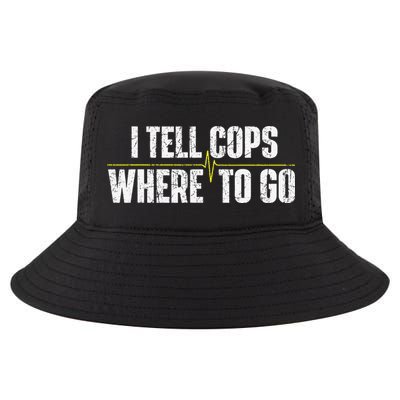 I Tell Cops Where To Go Yellow Line 911 Dispatcher Police Cool Comfort Performance Bucket Hat