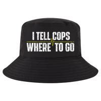 I Tell Cops Where To Go Yellow Line 911 Dispatcher Police Cool Comfort Performance Bucket Hat