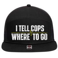 I Tell Cops Where To Go Yellow Line 911 Dispatcher Police 7 Panel Mesh Trucker Snapback Hat