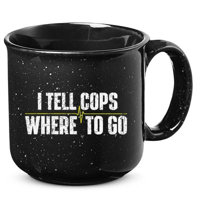 I Tell Cops Where To Go Yellow Line 911 Dispatcher Police 15oz Campfire Ceramic Mug