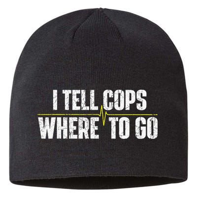 I Tell Cops Where To Go Yellow Line 911 Dispatcher Police Sustainable Beanie