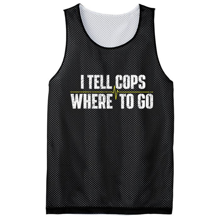 I Tell Cops Where To Go Yellow Line 911 Dispatcher Police Mesh Reversible Basketball Jersey Tank