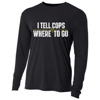 I Tell Cops Where To Go Yellow Line 911 Dispatcher Police Cooling Performance Long Sleeve Crew