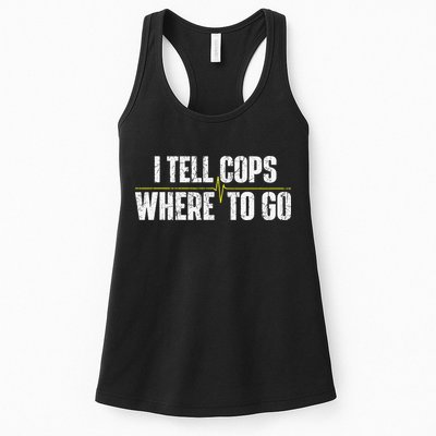 I Tell Cops Where To Go Yellow Line 911 Dispatcher Police Womens Tank Top