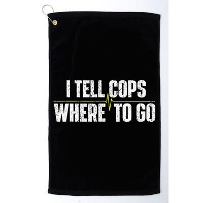 I Tell Cops Where To Go Yellow Line 911 Dispatcher Police Golf Towel