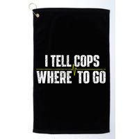 I Tell Cops Where To Go Yellow Line 911 Dispatcher Police Golf Towel