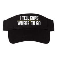 I Tell Cops Where To Go Yellow Line 911 Dispatcher Police Visor