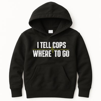 I Tell Cops Where To Go Yellow Line 911 Dispatcher Police Kids Hoodie