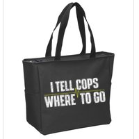 I Tell Cops Where To Go Yellow Line 911 Dispatcher Police Zip Tote Bag