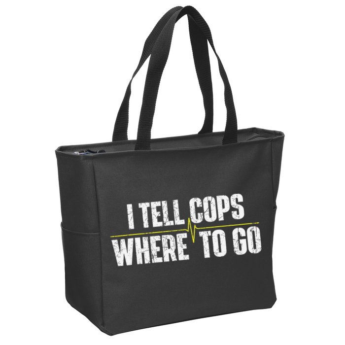 I Tell Cops Where To Go Yellow Line 911 Dispatcher Police Zip Tote Bag