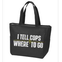 I Tell Cops Where To Go Yellow Line 911 Dispatcher Police Zip Tote Bag