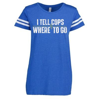 I Tell Cops Where To Go Yellow Line 911 Dispatcher Police Enza Ladies Jersey Football T-Shirt