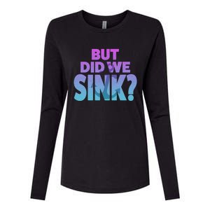 I'm The Captain Did We Sink Tee Funny Boat Boating Great Gift Womens Cotton Relaxed Long Sleeve T-Shirt