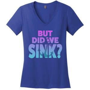 I'm The Captain Did We Sink Tee Funny Boat Boating Great Gift Women's V-Neck T-Shirt