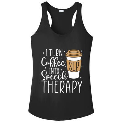 I Turn Coffee into Speech Therapy Funny Speech Therapist  Ladies PosiCharge Competitor Racerback Tank