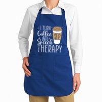 I Turn Coffee into Speech Therapy Funny Speech Therapist  Apron