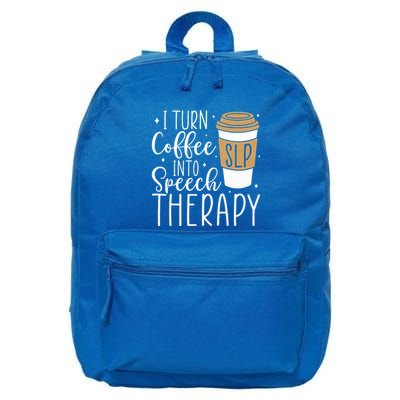 I Turn Coffee into Speech Therapy Funny Speech Therapist  16 in Basic Backpack
