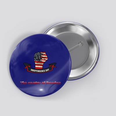 Independence The Country Of Freedom Design By Ronroyal#4 Gift Button