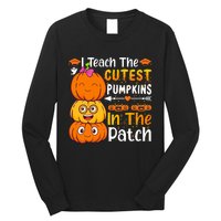 I Teach Cutest Pumpkins In Patch Teacher Halloween Long Sleeve Shirt