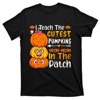 I Teach Cutest Pumpkins In Patch Teacher Halloween T-Shirt