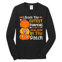 I Teach Cutest Pumpkins In Patch Teacher Halloween Tall Long Sleeve T-Shirt